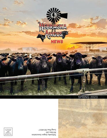 Nebraska Angus News - 2023 Spring Edition