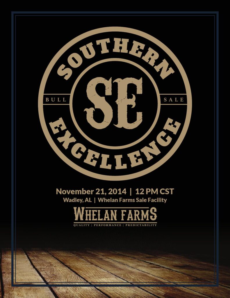 Whelan Farms - 2014 Southern Excellence Bull Sale