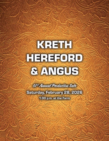 Kreth Herefords and Angus 61st Annual Production Sale